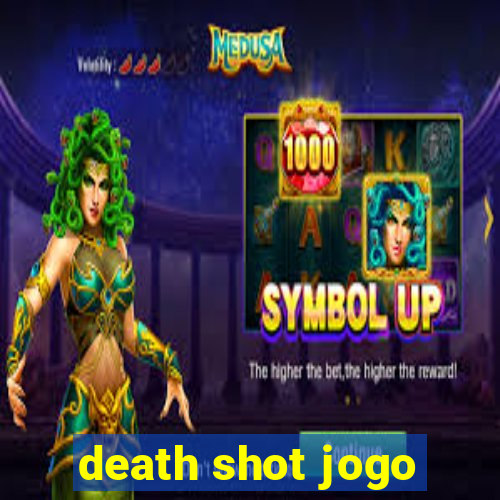 death shot jogo